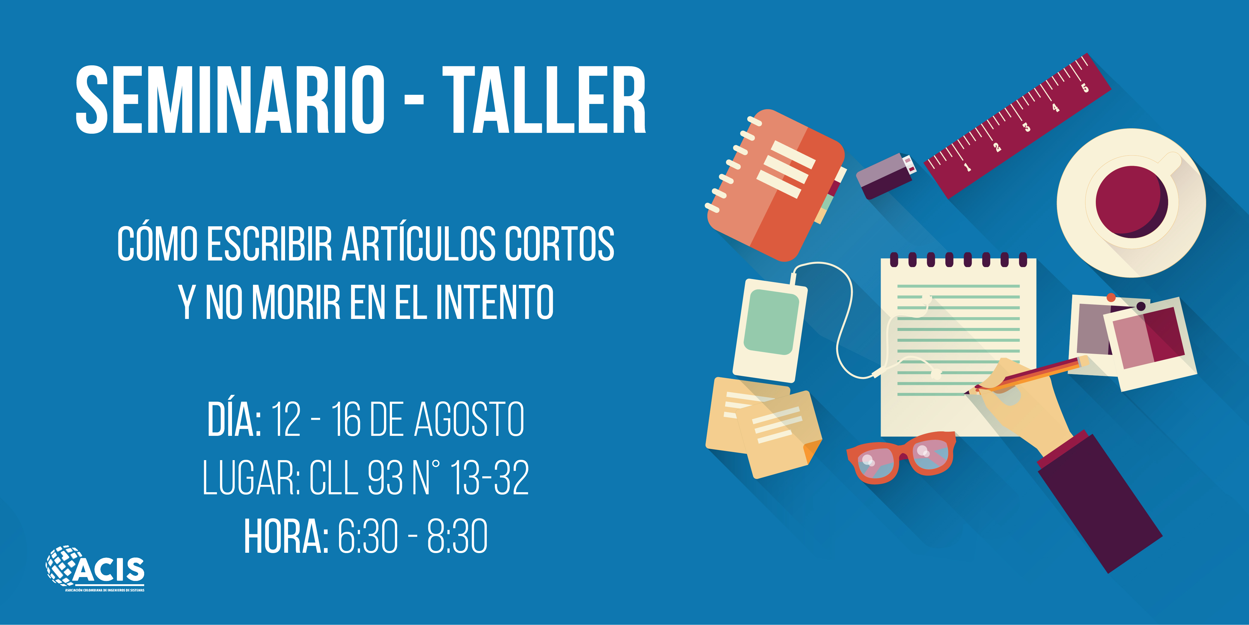 SeminarioTaller Cómo escribir artículos cortos y no morir en el